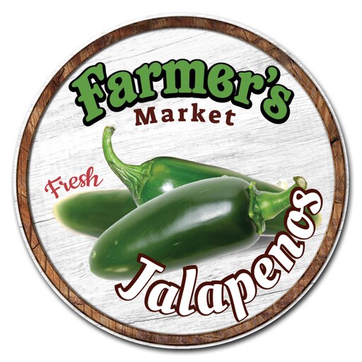 SignMission Circular Rigid Plastic Sign 12" Tall - Farmer's Market Jalapenos Plastic Sign Made in the USA
